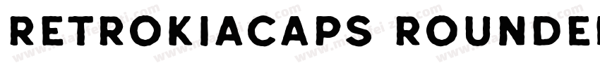RetrokiaCaps Rounded字体转换